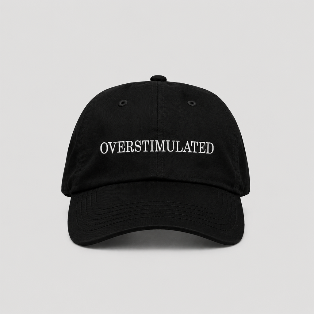 OVERSTIMULATED